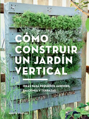 Cómo construir un jardín vertical - ebook